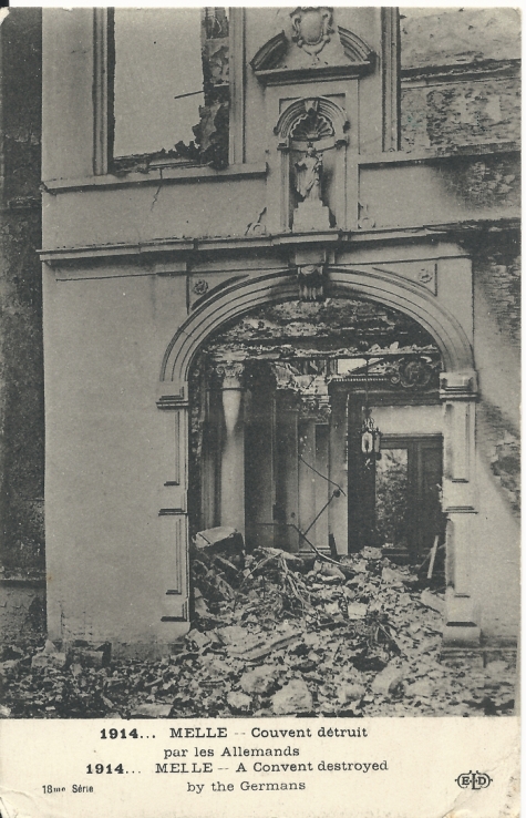 1914… MELLE Couvent détruit par les Allemands. A Convent destroyed by the Germans.